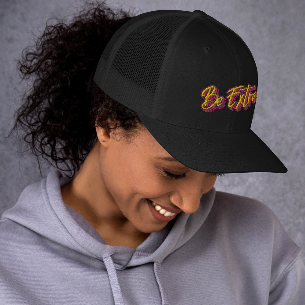 Be Extra! Trucker Hat - BeExtra! Apparel & More
