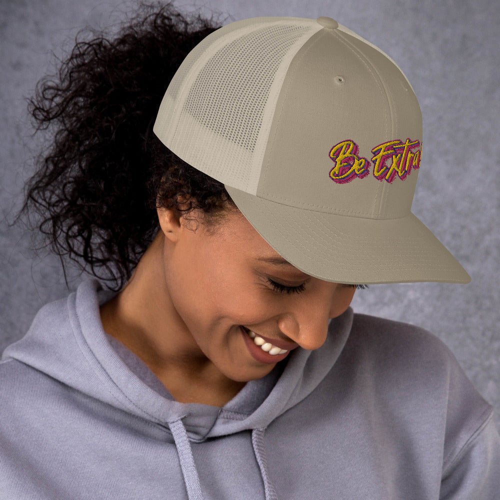 Be Extra! Trucker Hat - BeExtra! Apparel & More