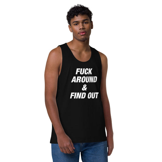 Farris Wheel "Fuck Around and Find Out" Men’s Premium Tank Top - BeExtra! Apparel & More