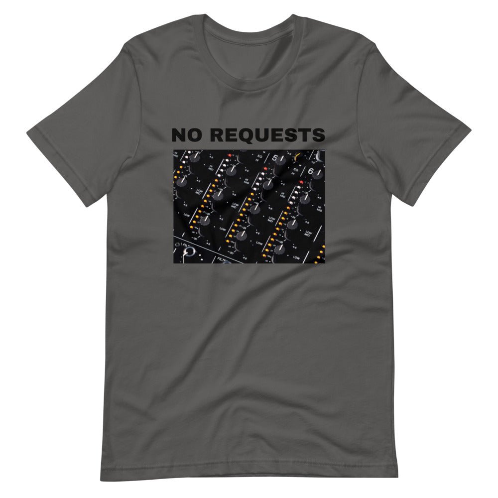 Farris Wheel No Requests T-Shirt - BeExtra! Apparel & More