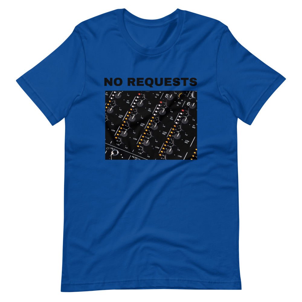 Farris Wheel No Requests T-Shirt - BeExtra! Apparel & More