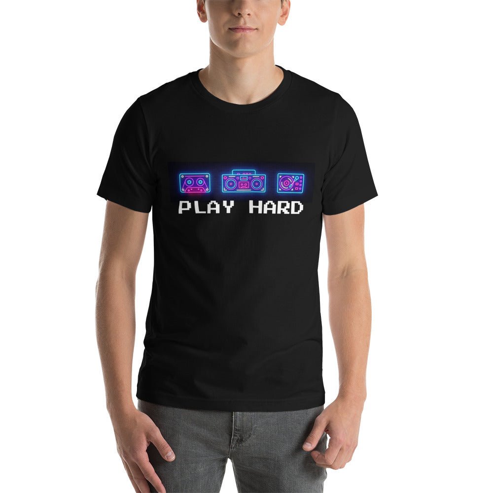 Play Hard Short-Sleeve Unisex T-Shirt - BeExtra! Apparel & More