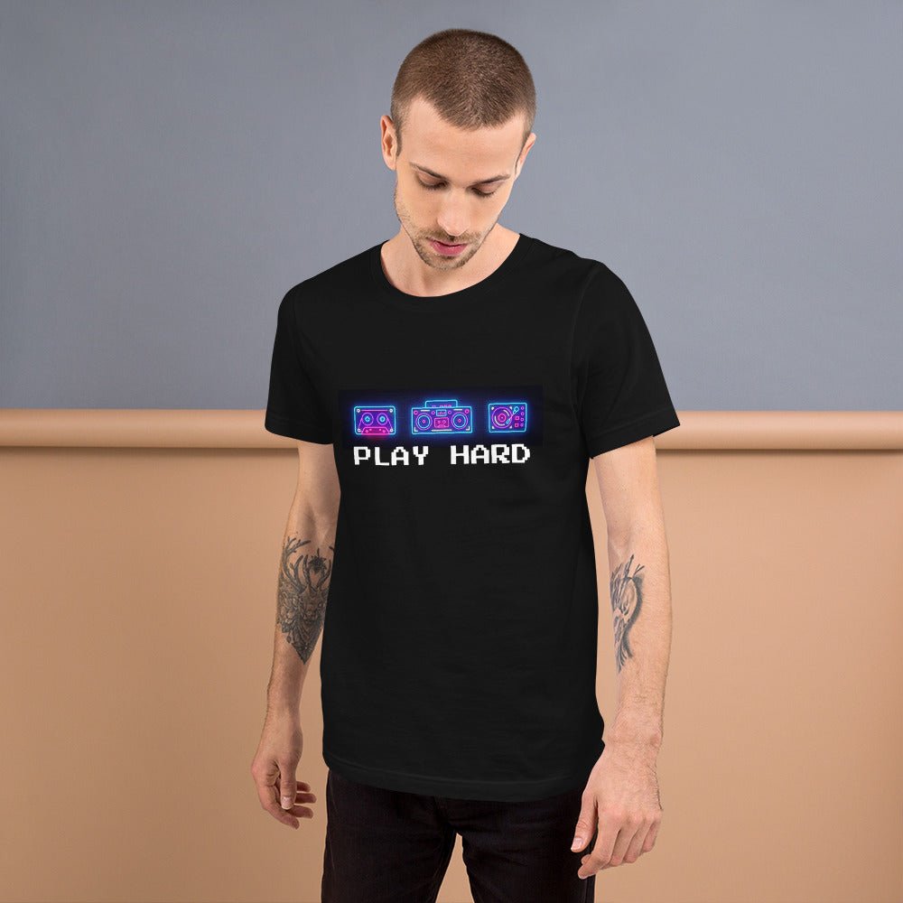 Play Hard Short-Sleeve Unisex T-Shirt - BeExtra! Apparel & More