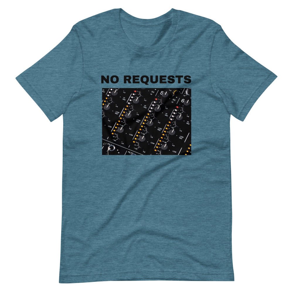 Farris Wheel No Requests T-Shirt - BeExtra! Apparel & More