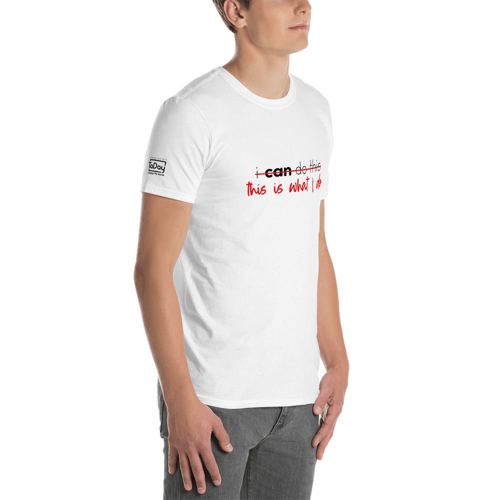 TaDay - This Is What I Do - Short Sleeve Unisex T-Shirt - BeExtra! Apparel & More